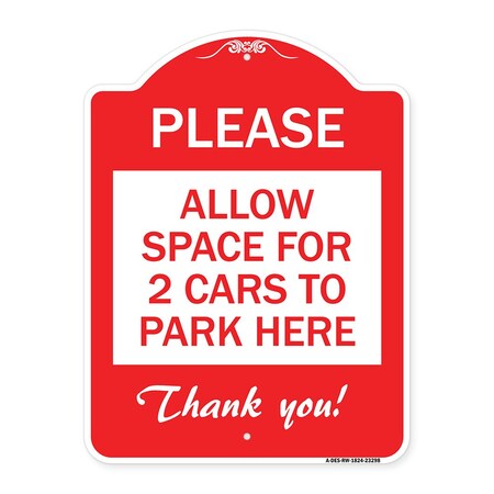 Please-Allow Space For 2 Cars To Park Here Thank You!, Red & White Aluminum Architectural Sign
